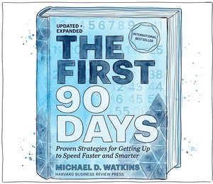 Cover of The First 90 Days by Michael D. Watkins